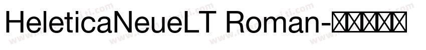 HeleticaNeueLT Roman字体转换